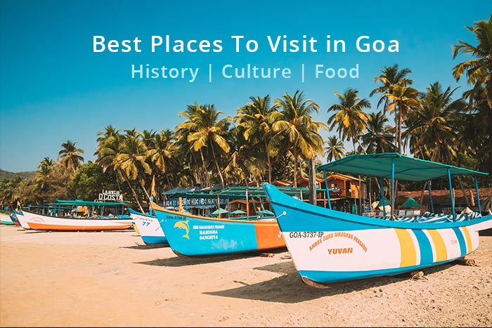 You are currently viewing 27 Best Places To Visit in Goa